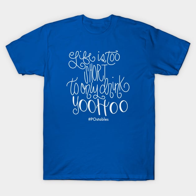 #POstables - Life & YooHoo T-Shirt by Hallmarkies Podcast Store